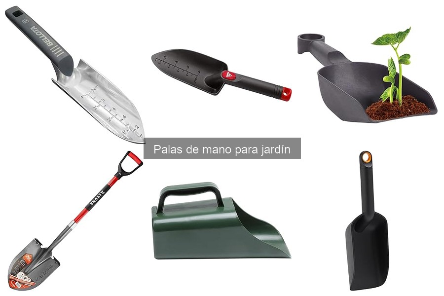 Mantenimiento y cuidado de palas de mano para jardín