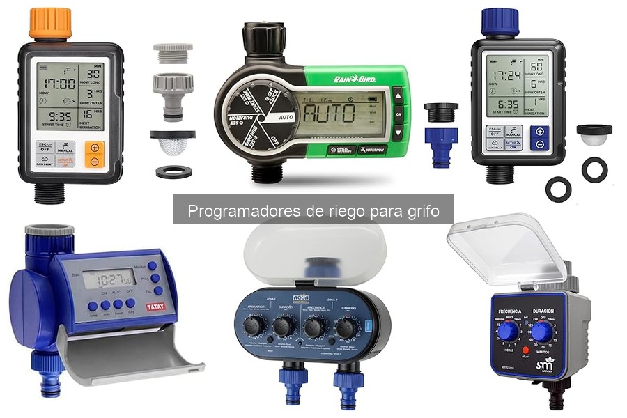Mejores programadores de riego para grifo: análisis y comparativa